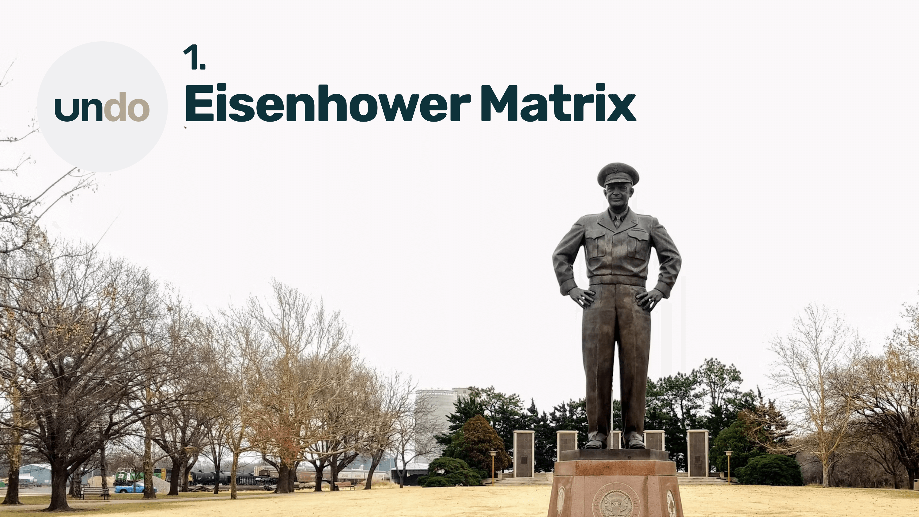 The Eisenhower Matrix – Decision-making in the White House