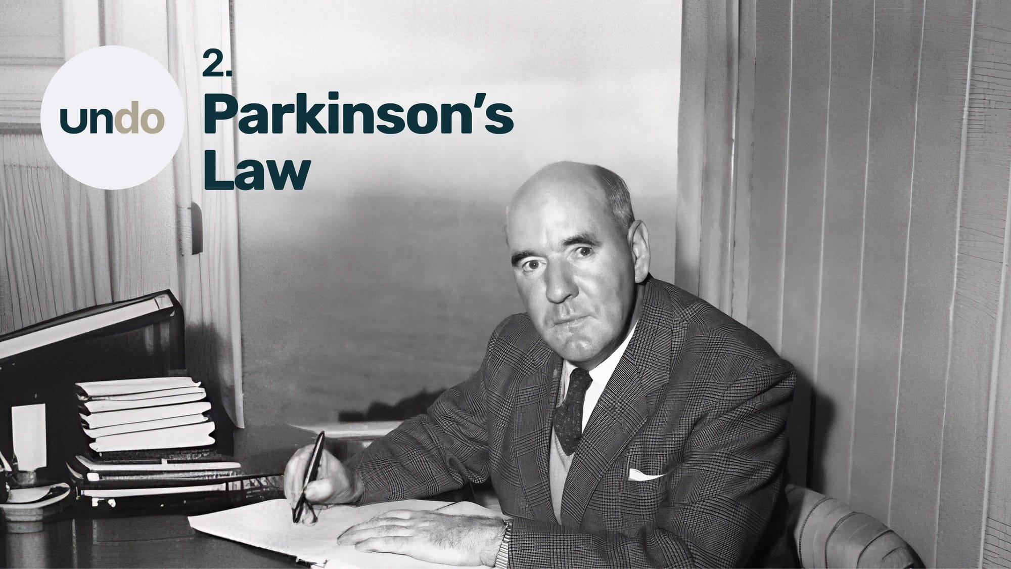 Work expands to fill the time available – Parkinson’s Law