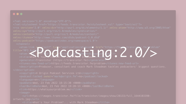 What is Podcasting 2.0, and why is it important?